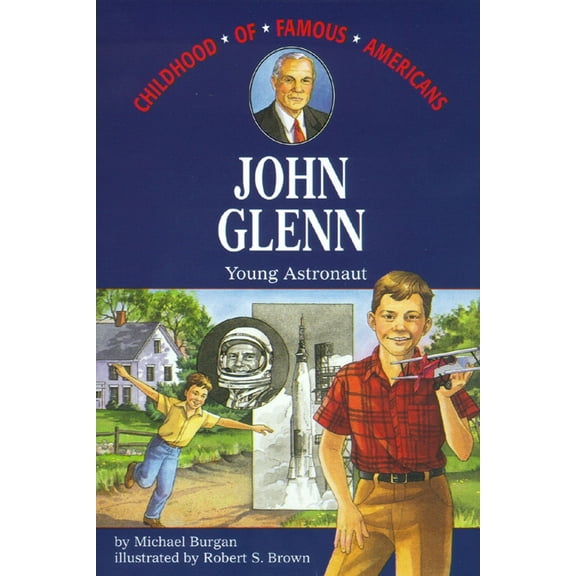 Childhood of Famous Americans: John Glenn (Paperback)