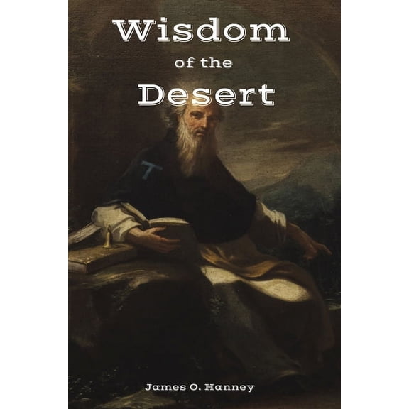 The Wisdom of the Desert, (Paperback)