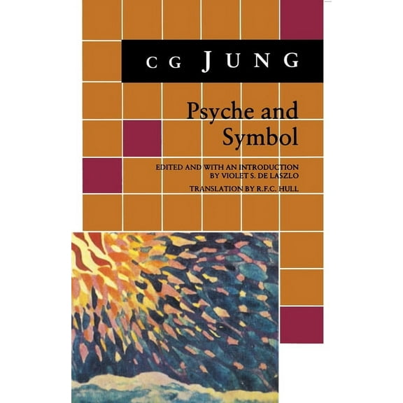 Bollingen Psyche and Symbol: A Selection from the Writings of C.G. Jung, Book 119, (Paperback)