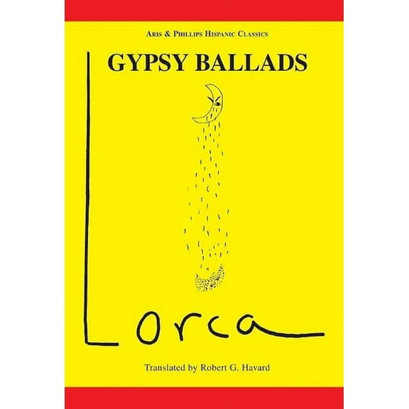 Aris & Phillips Hispanic Classics Lorca: Gypsy Ballads, (Paperback)