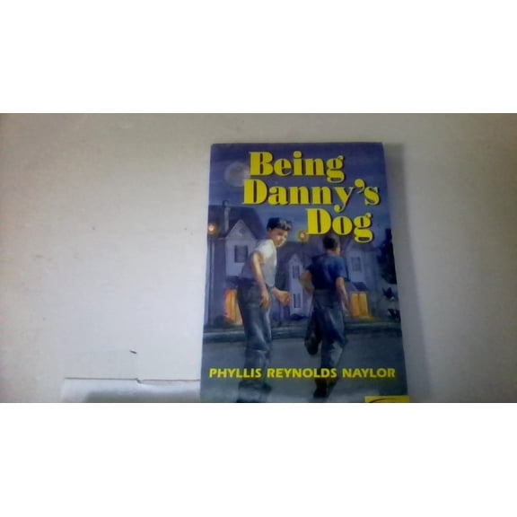Pre-Owned Being Danny's Dog (Hardcover) 9780689317569
