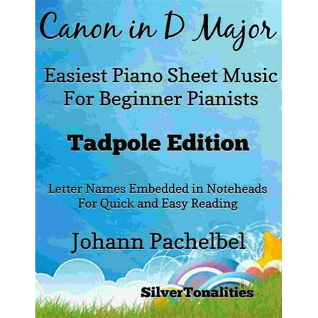 Canyon Sheet Music - Canon in D Major Easiest Piano Sheet Music Tadpole Edition - eBook