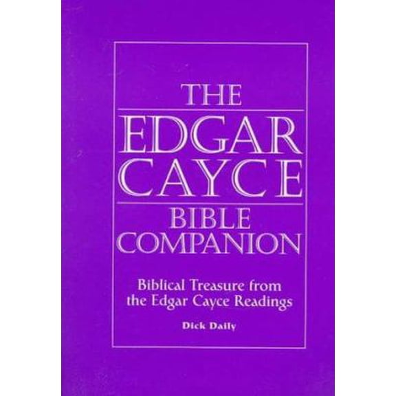 Pre-Owned The Edgar Cayce Bible Companion: Biblical Treasure from the Edgar Cayce Readings (Paperback) 0876043988 9780876043981