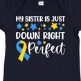 thumbnail image 4 of Inktastic My Sister is Just Down Right Perfect Down Syndrome Awareness Ribbon Boys or Girls Baby Bodysuit, 4 of 5