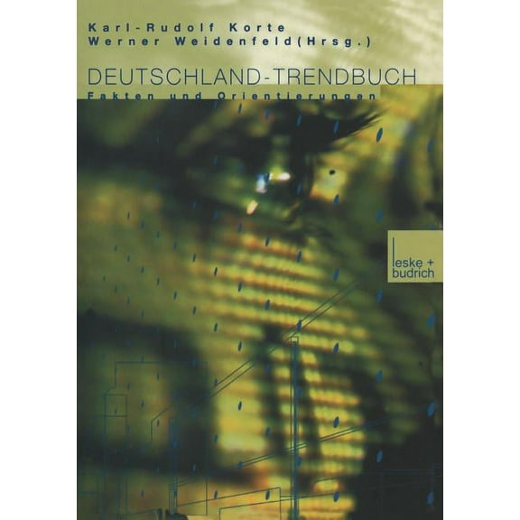 Deutschland-Trendbuch: Fakten Und Orientierungen, (Paperback)