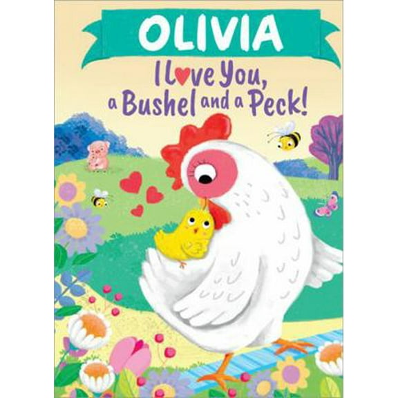 Pre-Owned Olivia I Love You, a Bushel and a Peck! (Hardcover) 1464217556 9781464217555