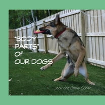 Body Parts of Our Dogs (Paperback)