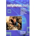 thumbnail image 1 of Pre-Owned SellPhotos.Com: Your Guide to Establishing a Successful Stock Photography Business on the Internet (Paperback) 0898799449 9780898799446, 1 of 1