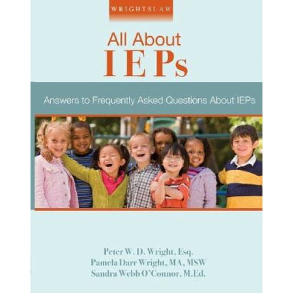 Pre-Owned Wrightslaw: All About IEPs (Unknown) 1892320207 9781892320209