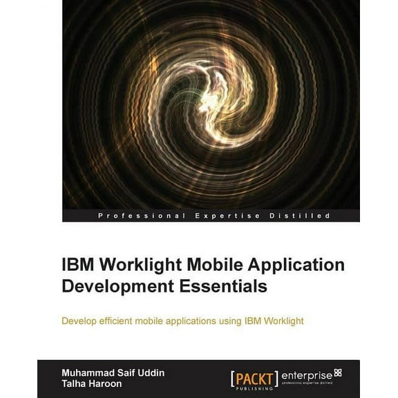 IBM Worklight Mobile Application Development Essentials (Paperback)