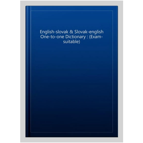 English-Slovak & Slovak-English One-To-One Dictionary