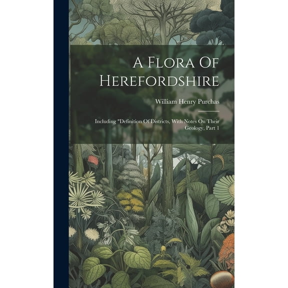 A Flora Of Herefordshire (Hardcover)