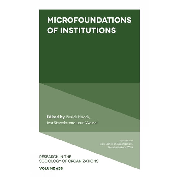 Research in the Sociology of Organizatio Microfoundations of Institutions, Book 65, (Hardcover)