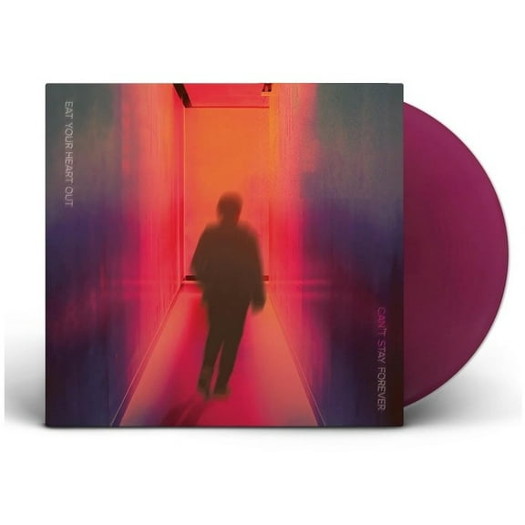 Eat Your Heart Out - Can't Stay Forever - Music & Performance - Vinyl