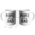 thumbnail image 4 of My Favorite People Call Me Dad Coffee Mugs 15 OZ Sublimation Mugs,Double-sided Printing Ceramic Cups Ceramic Mugs for Coffee,Tea,Hot Cocoa, 4 of 4