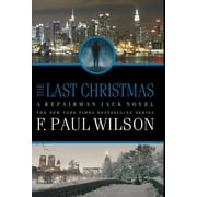 The Last Christmas: A Repairman Jack Novel (Hardcover) by F Paul Wilson