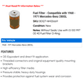 thumbnail image 2 of Fuel Filter - Compatible with 1968 - 1971 Mercedes-Benz 280SL 1969 1970, 2 of 2