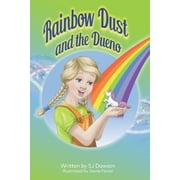 Rainbow Dust: Rainbow Dust and the Dueno (Series #3) (Paperback)