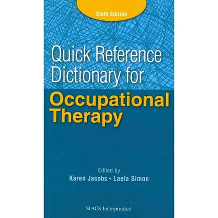 Quick Reference Dictionary for Occupational Therapy