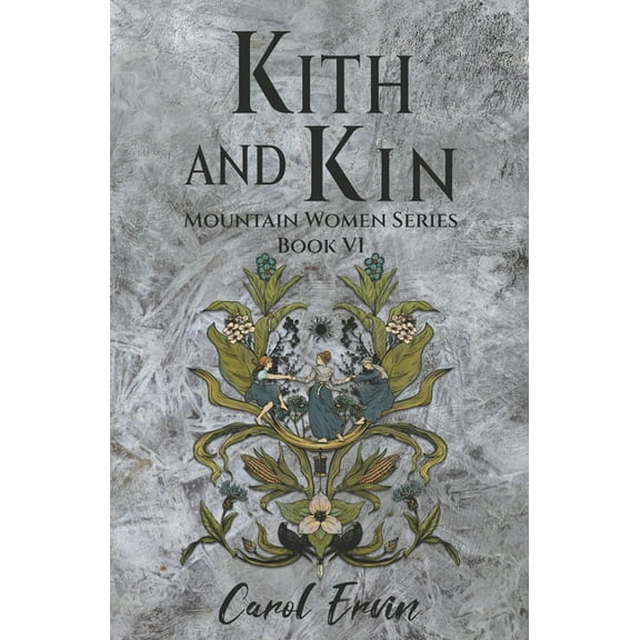 Mountain Women Kith and Kin, Book 6, (Paperback)