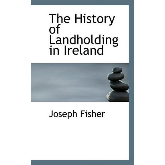 The History of Landholding in Ireland (Paperback)