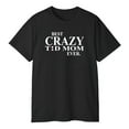 thumbnail image 3 of Best Crazy T1D Mom Ever Shirt – Diabetes Awareness Graphic Tee, 3 of 5