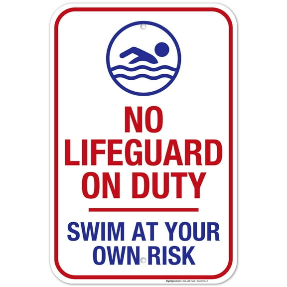 No Lifeguard On Duty Sign, Swim At Your Own Risk Pool Sign,