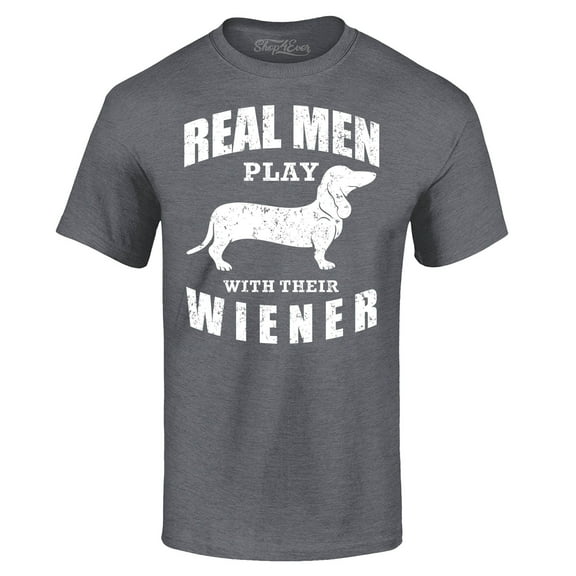 Shop4Ever Men's Real Men Play with Their Weiner Funny Dachshund Dog Graphic T-shirt Large Dark Heather