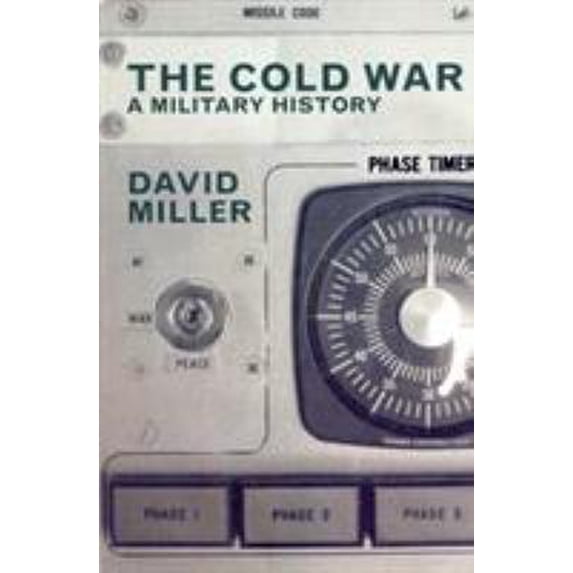 Pre-Owned The Cold War: A Military History (Paperback) 0712664777 9780712664776