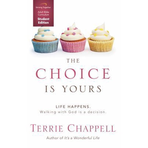 Pre-Owned The Choice is Yours Curriculum (Student Edition): Life Happens Walking with God is a decision. (Paperback) 1598941895 9781598941890