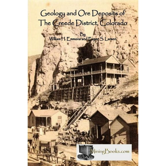 Geology and Ore Deposits of the Creede District, Colorado (Paperback)