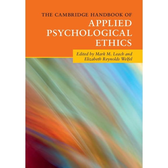 Cambridge Handbooks in Psychology The Cambridge Handbook of Applied Psychological Ethics, (Paperback)