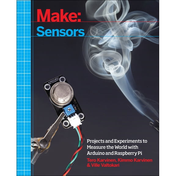 Pre-Owned Make: Sensors: Projects and Experiments to Measure the World with Arduino and Raspberry Pi (Paperback) 1449368107 9781449368104