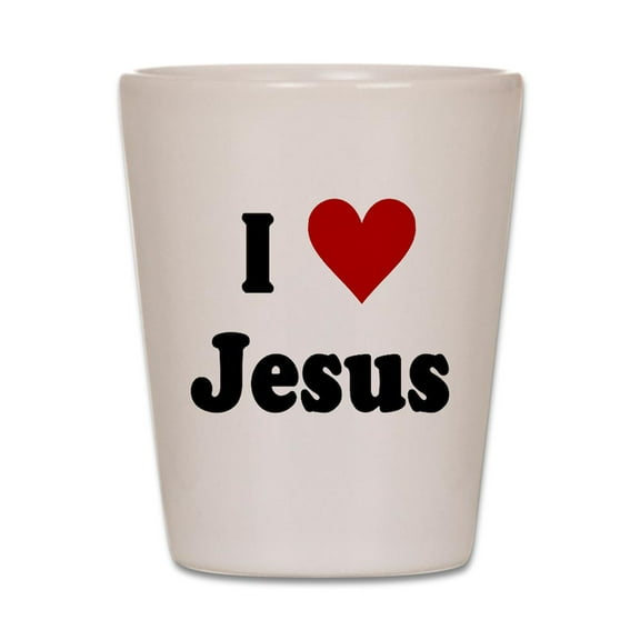 CafePress - I Love Jesus - White Shot Glass, Unique and Funny Shot Glass