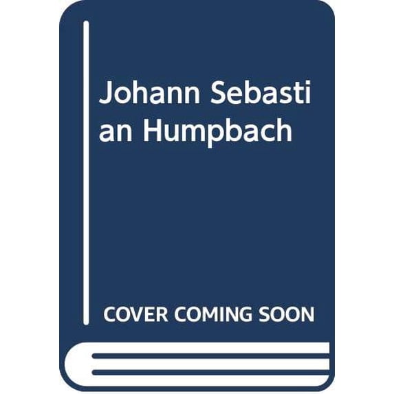 Pre-Owned Johann Sebastian Humpbach, 9780615318400, 0615318401, Paperback, 1 edition