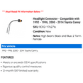 thumbnail image 2 of Headlight Connector - Compatible with 1992 - 1996, 2000 - 2014 Toyota Camry 1993 1994 1995 2001 2002 2003 2004 2005 2006 2007 2008 2009 2010 2011 2012 2013, 2 of 2