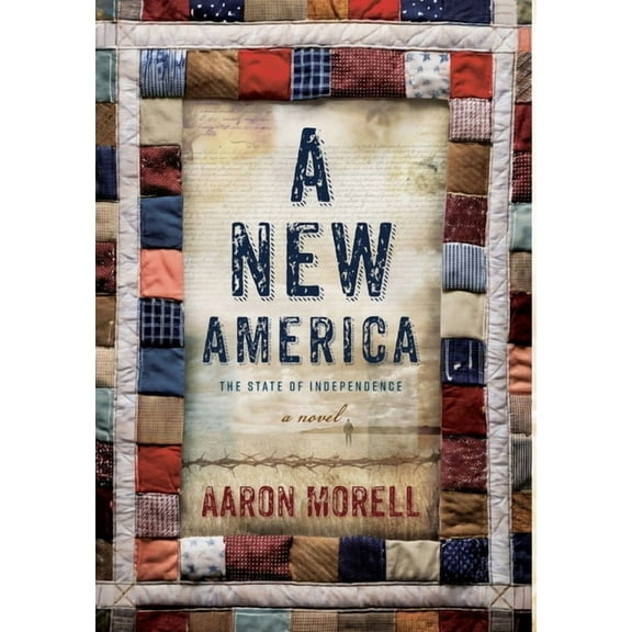 A New America: The State of Independence, (Hardcover)