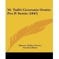 thumbnail image 1 of M. Tullii Ciceronis Oratio Pro P. Sestio, 1 of 3