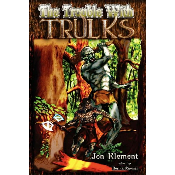 The Trouble With Trulks, (Paperback)