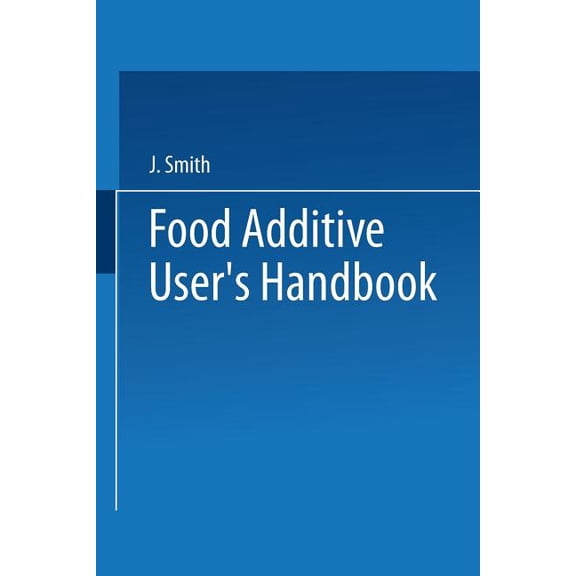 Food Additive User's Handbook, (Paperback)