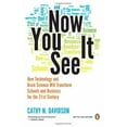 thumbnail image 2 of Now You See It: How Technology and Brain Science Will Transform Schools and Business for the 21st Century, (Paperback), 2 of 2