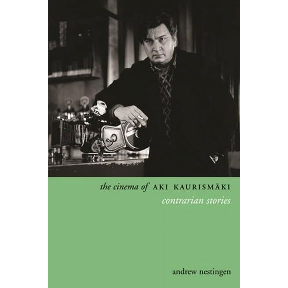 Directors' Cuts The Cinema of Aki Kaurismäki, (Hardcover)