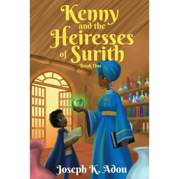 Kenny and The Heiresses of Surith: Book 1, (Paperback)