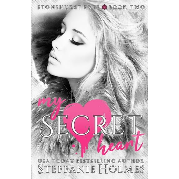 Stonehurst Prep My Secret Heart: a dark criminal romance, Book 2, (Paperback)