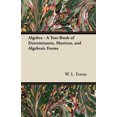 thumbnail image 2 of Algebra - A Text-Book of Determinants, Matrices, and Algebraic Forms, 2 of 3