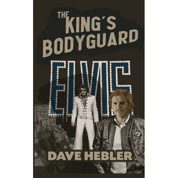 The King's Bodyguard - A Martial Arts Legend Meets the King of Rock 'n Roll (hardback), (Hardcover)