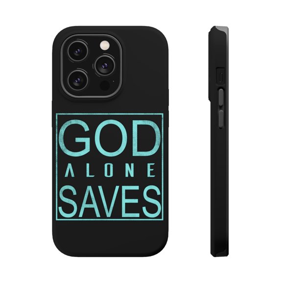 DistinctInk Tough Case for Apple iPhone 15 PRO (6.1" Screen), Compatible with MagSafe Charging - God Alone Saves