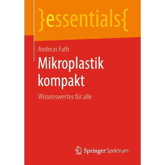 Essentials Mikroplastik Kompakt: Wissenswertes Für Alle, (Paperback)