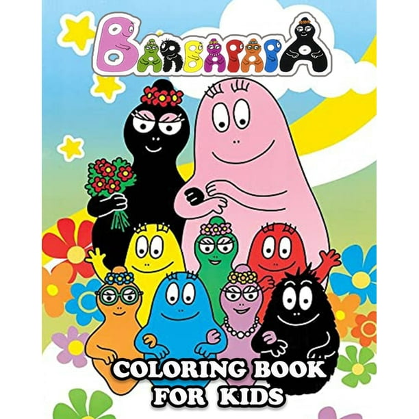 Barbapapa Coloring Book for Kids: Barbapapa Coloring Book for Kids: Great  Activity Book to Color All Your Favorite Characters in Barbapapa  (Paperback) 