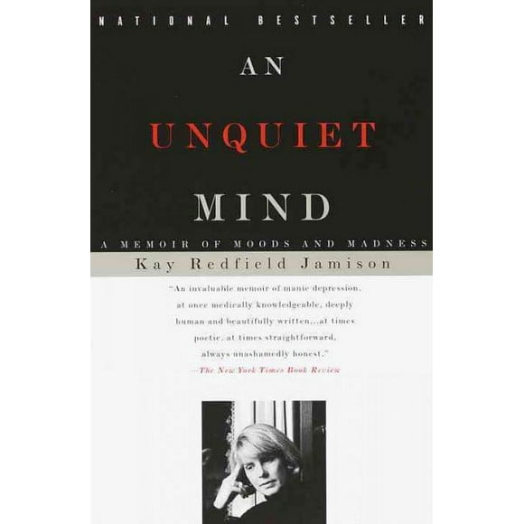 Pre-owned Unquiet Mind, Paperback by Jamison, Kay Redfield, ISBN 0679763309, ISBN-13 9780679763307
